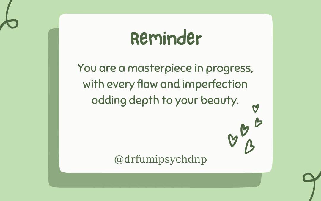 You Are a Masterpiece in Progress